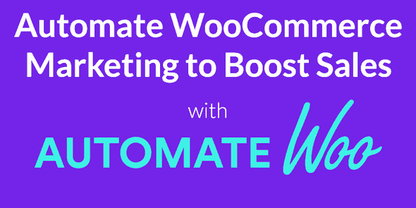 AutomateWoo - Start growing your store today! Core